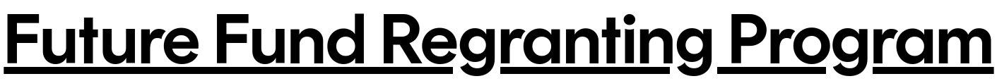 Future Fund Regranting Program